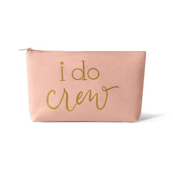 "I Do Crew" Makeup bag